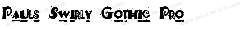 Pauls Swirly Gothic Pro字体转换